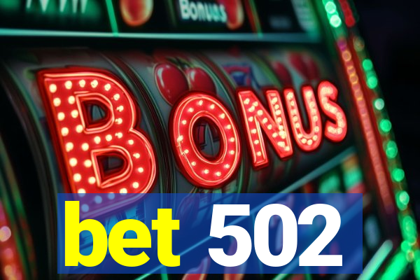 bet 502
